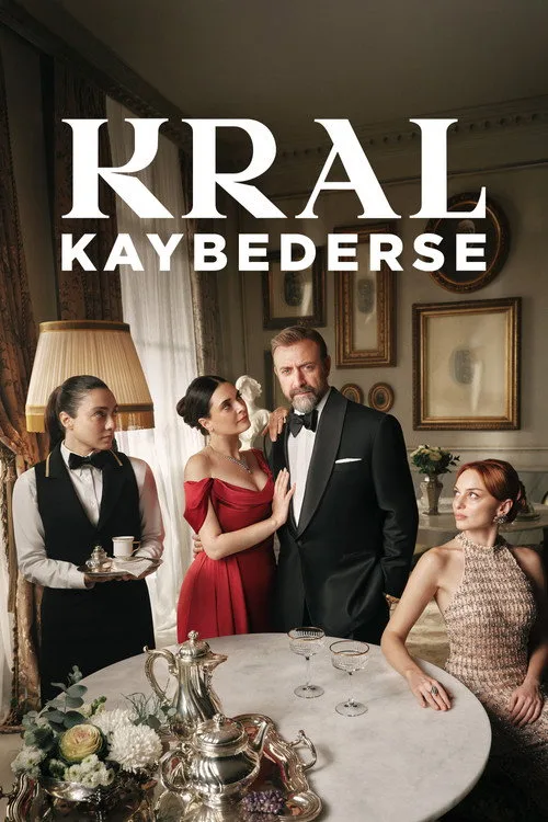 Kral Kaybederse (2025) Türk dizisi afişi
